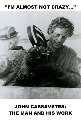 I'm Almost Not Crazy: John Cassavetes — The Man and His Work Poster of I'm Almost Not Crazy: John Cassavetes — The Man and His Work