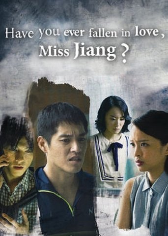 Have You Ever Fallen in Love, Miss Jiang? Poster of Have You Ever Fallen in Love, Miss Jiang?