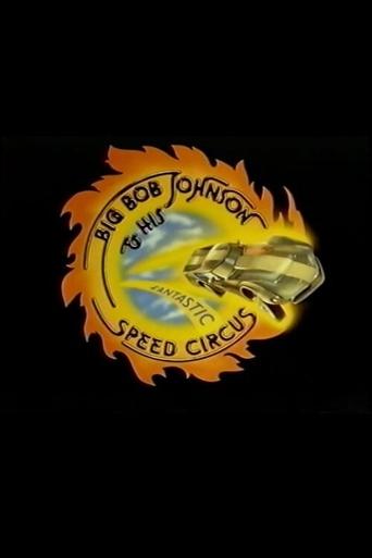Big Bob Johnson and His Fantastic Speed Circus Poster of Big Bob Johnson and His Fantastic Speed Circus
