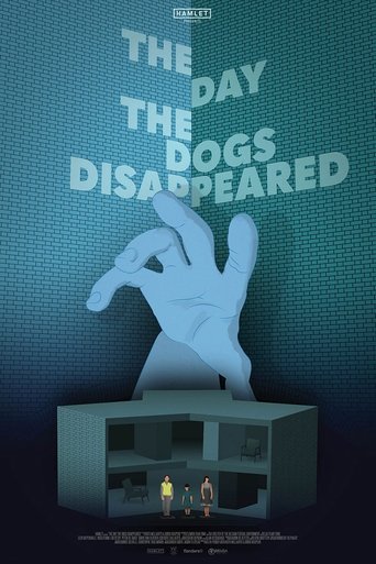The Day the Dogs Disappeared Poster of The Day the Dogs Disappeared