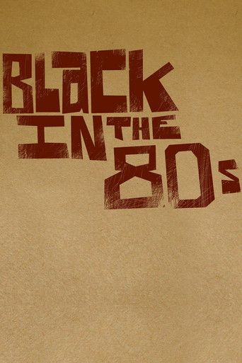 Black in the 80s Poster of Black in the 80s