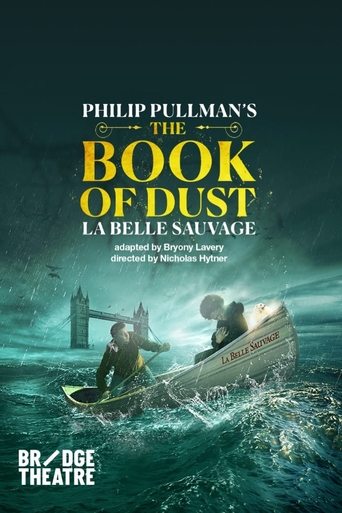 National Theatre Live: The Book of Dust — La Belle Sauvage Poster of National Theatre Live: The Book of Dust — La Belle Sauvage