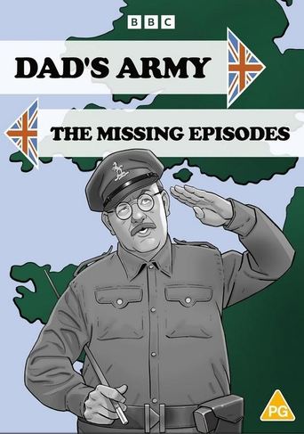 Dad's Army: The Missing Episodes Poster of Dad's Army: The Missing Episodes