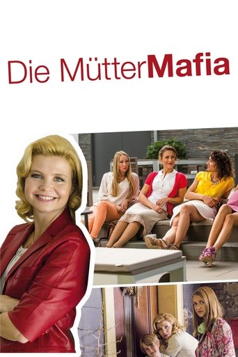 Die Mütter-Mafia Poster of Die Mütter-Mafia