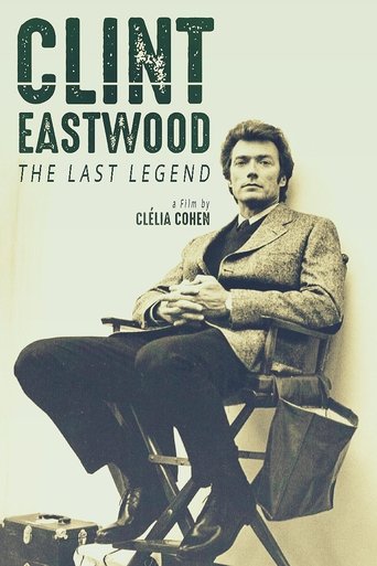 Clint Eastwood: The Last Legend Poster of Clint Eastwood: The Last Legend