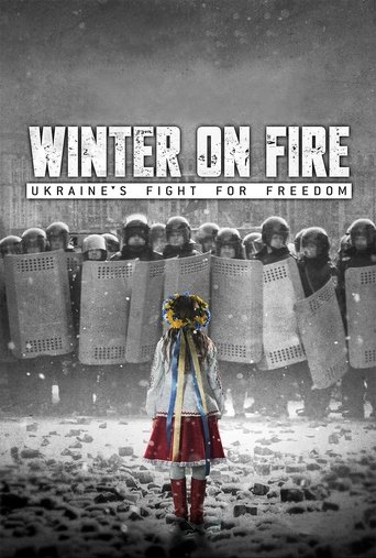 Winter on Fire: Ukraine's Fight for Freedom Poster of Winter on Fire: Ukraine's Fight for Freedom