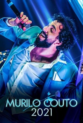 Murilo Couto: 2021 Poster of Murilo Couto: 2021