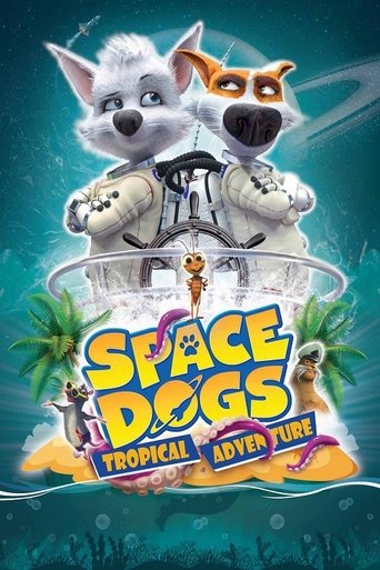 Space Dogs: Tropical Adventure Poster of Space Dogs: Tropical Adventure