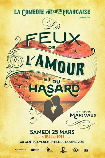 La Comédie presque française : Les Feux de l'amour et du hasard Poster of La Comédie presque française : Les Feux de l'amour et du hasard