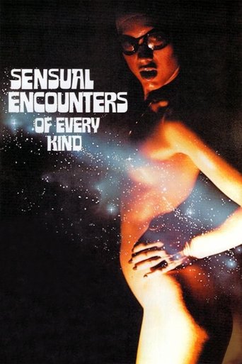 Sensual Encounters of Every Kind Poster of Sensual Encounters of Every Kind