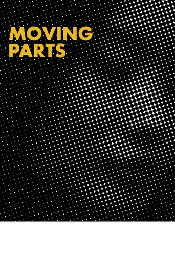 Moving Parts Poster of Moving Parts