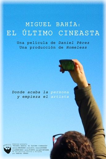 Miguel Bahía: The Last Filmmaker Poster of Miguel Bahía: The Last Filmmaker