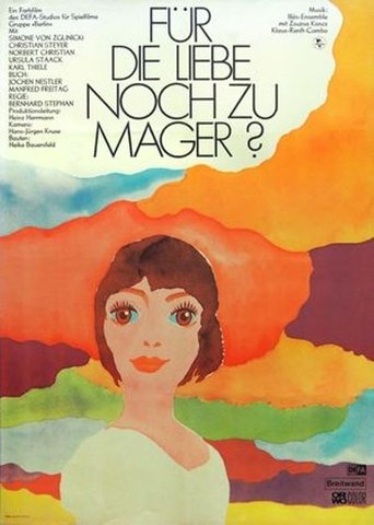 Für die Liebe noch zu mager Poster of Für die Liebe noch zu mager