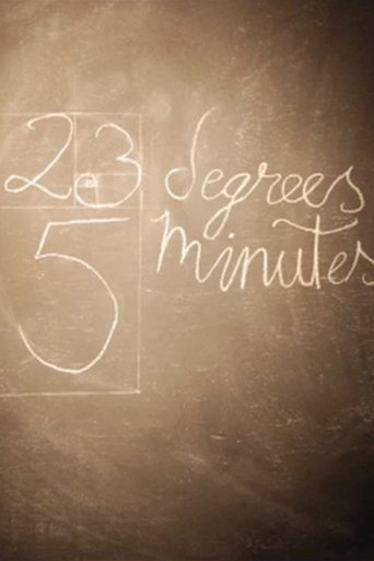 23 Degrees, 5 Minutes Poster of 23 Degrees, 5 Minutes