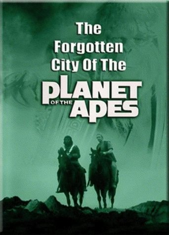 The Forgotten City of the Planet of the Apes Poster of The Forgotten City of the Planet of the Apes