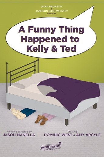 A Funny Thing Happened to Kelly and Ted Poster of A Funny Thing Happened to Kelly and Ted