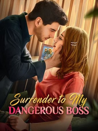 Surrender to My Dangerous Boss Poster of Surrender to My Dangerous Boss