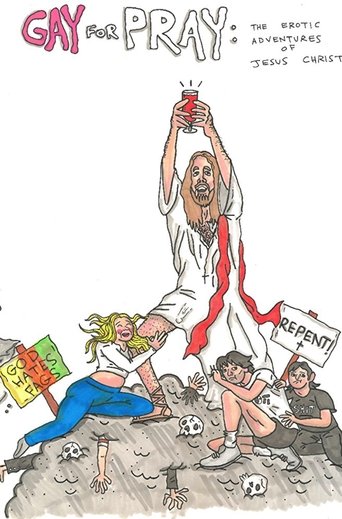 Gay for Pray: The Erotic Adventures of Jesus Christ Poster of Gay for Pray: The Erotic Adventures of Jesus Christ