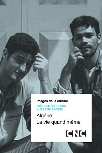Algérie, La vie quand même Poster of Algérie, La vie quand même