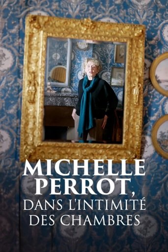 Michelle Perrot, dans l'intimité des chambres Poster of Michelle Perrot, dans l'intimité des chambres