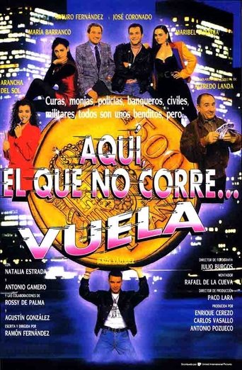 Aquí, el que no corre... vuela Poster of Aquí, el que no corre... vuela
