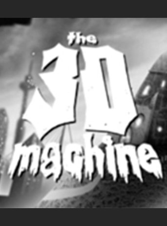 The 3D Machine Poster of The 3D Machine