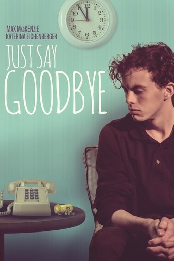Just Say Goodbye Poster of Just Say Goodbye