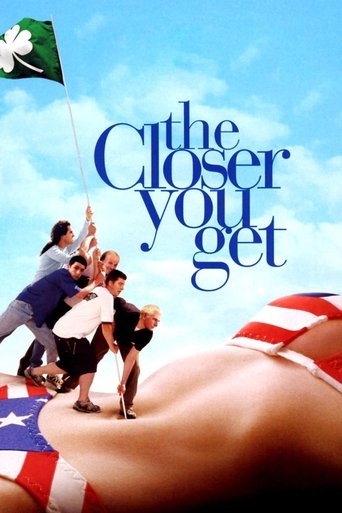 The Closer You Get Poster of The Closer You Get