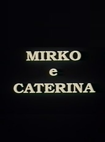 Mirko e Caterina Poster of Mirko e Caterina