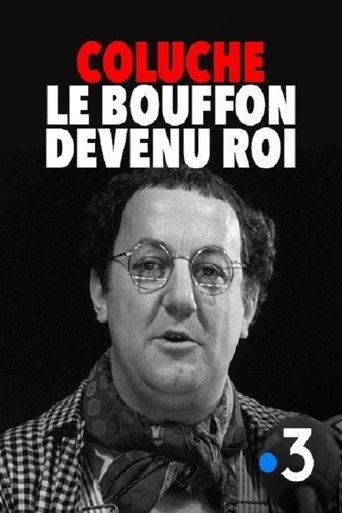 Coluche : le bouffon devenu roi Poster of Coluche : le bouffon devenu roi
