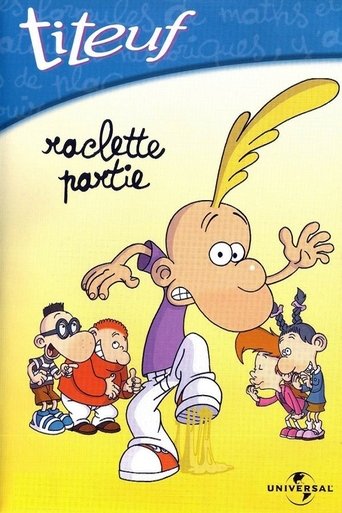 Titeuf - Vol. 3 - Raclette partie Poster of Titeuf - Vol. 3 - Raclette partie
