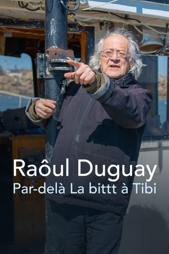 Raôul Duguay : Par-delà La bittt à Tibi Poster of Raôul Duguay : Par-delà La bittt à Tibi