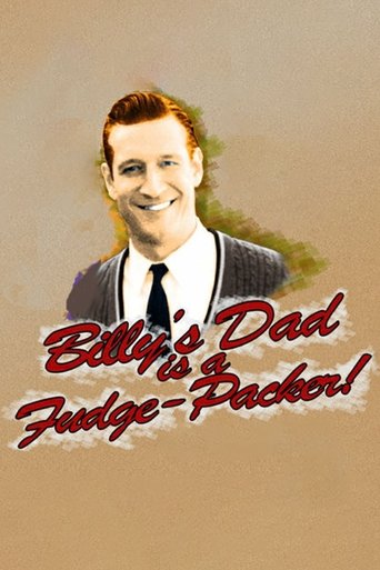 Billy's Dad Is a Fudge-Packer Poster of Billy's Dad Is a Fudge-Packer