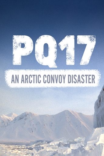 PQ17: An Arctic Convoy Disaster Poster of PQ17: An Arctic Convoy Disaster