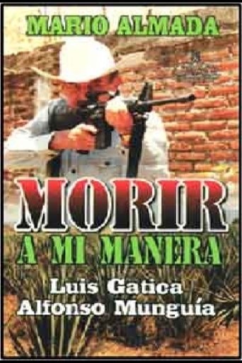 Morir A Mi Manera Poster of Morir A Mi Manera