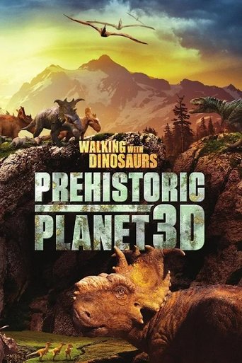 Walking with Dinosaurs: Prehistoric Planet 3D Poster of Walking with Dinosaurs: Prehistoric Planet 3D