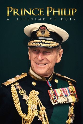 Prince Philip: A Lifetime of Duty Poster of Prince Philip: A Lifetime of Duty