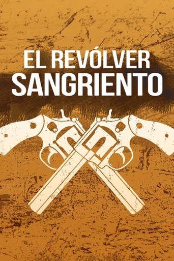 El revólver sangriento Poster of El revólver sangriento