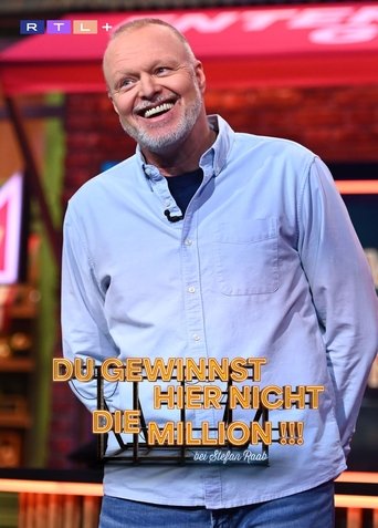 Du gewinnst hier nicht die Million bei Stefan Raab Poster of Du gewinnst hier nicht die Million bei Stefan Raab