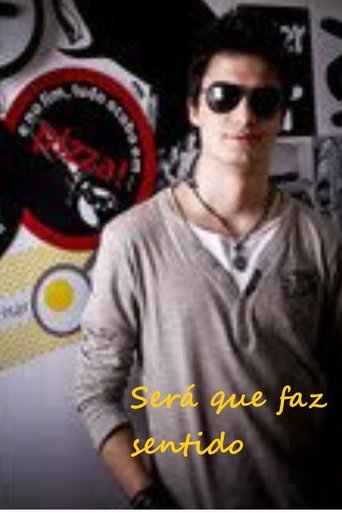 Será que faz sentido Poster of Será que faz sentido