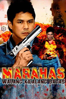 Marahas: Walang Kilalang Batas Poster of Marahas: Walang Kilalang Batas