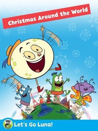 Let's Go Luna!: Luna's Christmas Around the World Poster of Let's Go Luna!: Luna's Christmas Around the World