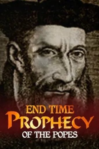 End-Times Prophecy of the Popes Poster of End-Times Prophecy of the Popes