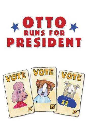 Otto Runs For President Poster of Otto Runs For President