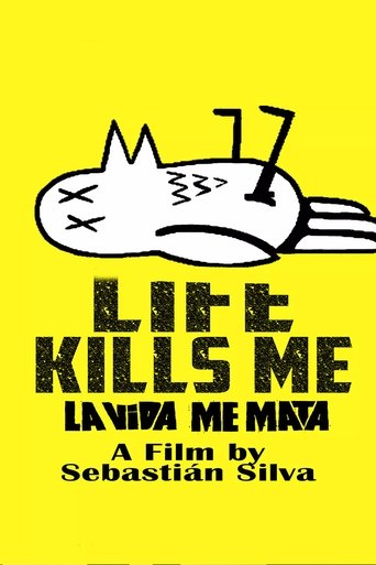 Life Kills Me Poster of Life Kills Me