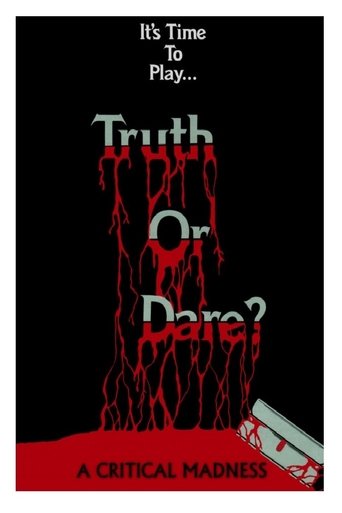 Truth or Dare? - A Critical Madness Poster of Truth or Dare? - A Critical Madness