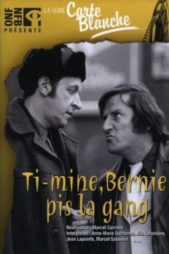 Ti-Mine, Bernie pis la gang… Poster of Ti-Mine, Bernie pis la gang…