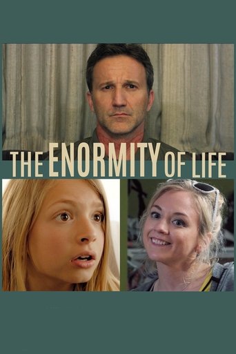 The Enormity of Life Poster of The Enormity of Life