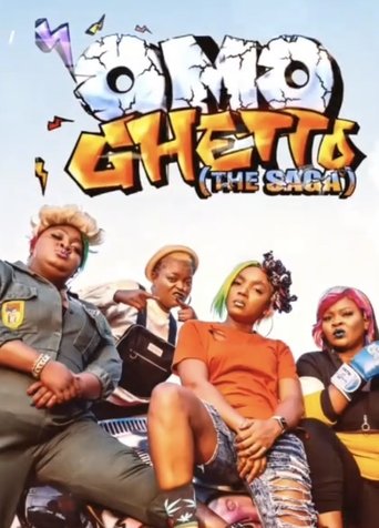 Omo Ghetto: The Saga Poster of Omo Ghetto: The Saga