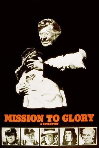 Mission to Glory: A True Story Poster of Mission to Glory: A True Story